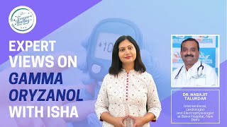 Shorts Expert Views on Gamma Oryzanol with Isha  A wonder Nutraceutical  Eminent Doctor [upl. by Ludba]