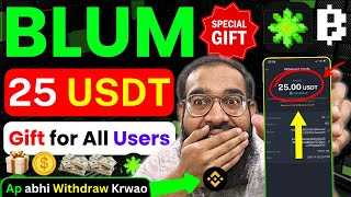 🤑Get 25 USDT Gift from BLUM 🔥 Blum Withdrawal Binance Process  Blum Airdrop Update  Rana sb [upl. by Maram516]