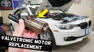 BMW F30 F31 VALVETRONIC SERVO MOTOR REPLACEMENT REMOVAL 320i 328i VALVETRONIC ACTUATOR [upl. by Beard]