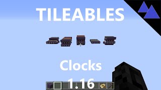 TILEABLES  Clocks  Minecraft 116 [upl. by Sorcim735]