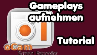 Gameplays aufnehmen am PC KOSTENLOS mit Ocam  kostenloses Aufnahmeprogramm  QuickTipp [upl. by Euf]