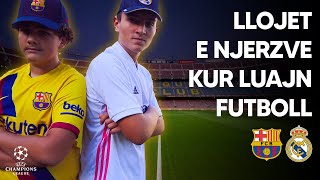 LLOJET E NJERZVE KUR LUAJNE FUTBOLL [upl. by Eet]