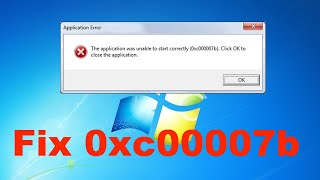 How To Fix 0xc00007b Error On Windows 7 [upl. by Sana]