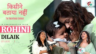 Kisine Bataya Nahi Season 3  The Parenthood Journey Ft Rohini Dilaik  RubinaDilaiks [upl. by Ynna]