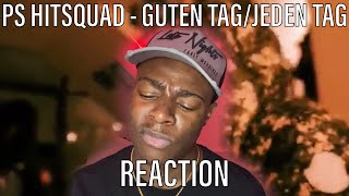 PS Hitsquad  Guten Tag  Jeden Tag Music Video  GRM Daily REACTION [upl. by Corell]