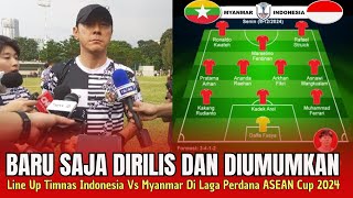 🔴SKUAT INTI  Line Up Resmi Timnas Indonesia U22 Vs Myanmar Di Laga Perdana Piala AFF 2024 [upl. by Lanfri404]