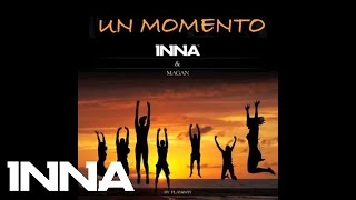 INNA feat Juan Magan  Un Momento Extended Version  by Play amp WIn [upl. by Esinehs]