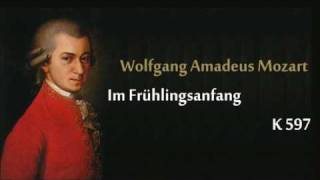 Mozart K597 Im Frühlingsanfangwmv [upl. by Ahnavas]