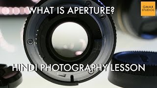 Hindi photography Lesson  What is Aperture in Photography  Episode 2 [upl. by Ahsenauj]