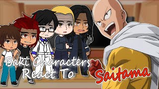 Baki react to Saitama  OPM  Gacha React  Full Video [upl. by Ydennek441]