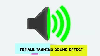 Female Yawning  Free Sound Effect HD [upl. by Layor63]