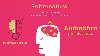 JOE DISPENZA  SOBRENATURAL AUDIOLIBRO  CAP 7 [upl. by Hanshaw]