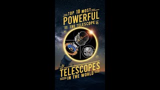 Top 10 Most Powerful Telescopes in the World 2024 🌌🔭 shorts top10 [upl. by Anek]