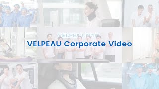 VELPEAU Corporate Video [upl. by Gulick]