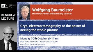 Kendrew Lecture 2023  Cryoelectron tomography or the power of seeing the whole picture [upl. by Anilad]