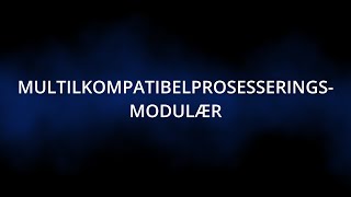 Multikompatibelprosesseringsmodulær [upl. by Rajiv]