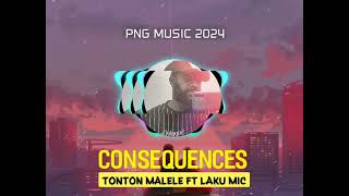 Consequences  Tonton Malele ft Laku Mic 2024 [upl. by Oiril]