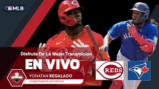 🔴 EN VIVO CINCINNATI RED VS TORONTO BLUE JAYS MLB  PLAY BY PLAY [upl. by Berliner]