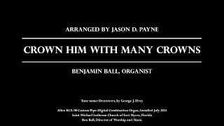 Crown Him with Many Crowns Arr Jason Payne [upl. by Eluk]