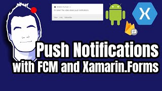 Implement Push Notifications with XamarinForms Android and FCM [upl. by Oralee]