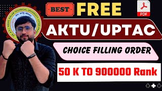 AKTUUPTAC Counselling Free Choice Filling Pdf Order 50000 to 900000 Rank Best Colleges [upl. by Iniretake]