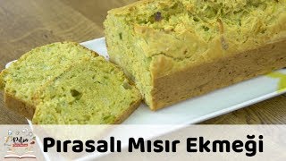 Pırasalı Mısır Ekmeği Tarifi [upl. by Ytsim]