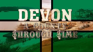 Devon A County Through Time [upl. by Augy306]