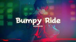 Mohombi  Bumpy Ride SlowedVersion amp Reverb [upl. by Merna978]