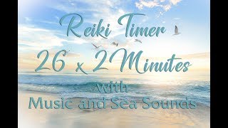 Reiki Music with Bell Every 2 Minutes Reiki 2 Minute Timer Healing Music Sea Sounds Yin Yoga [upl. by Alaunnoif655]