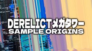 DERELICTメガタワー Sample Origins  deaths dynamic shroudwmv [upl. by Husch]