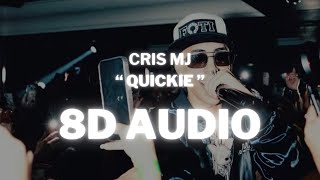 Cris MJ  QUICKIE  8D AUDIO 360° Usar Auriculares  Suscribirse [upl. by Ozne861]