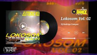 Lokosom Vol 02  Dj Rodrigo Campos [upl. by Ailemor]