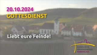 Ton repariert Liebt eure Feinde  mit Abendmahl  Gottesdienst am 20102024 [upl. by Ezitram]