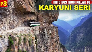 KILLAR TO KARYUNI  Scenic HRTC Bus Ride Through Pangi Valley  Life in Pangi Valley P3  Himbus [upl. by Dnalon]