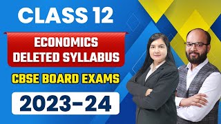 Class 12 Economics Deleted Syllabus  CBSE Board Exam 202324  Class 12 Economics Syllabus Update [upl. by Ynnel]