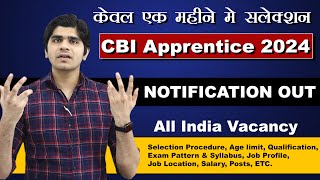 CBI Apprentice Recruitment 2024  Post 3000  Single Day Exam  Full Details [upl. by Agbogla636]