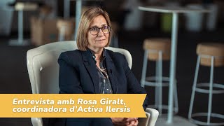 Activa Ilersis  Entrevista amb Rosa Giralt [upl. by Arihas]