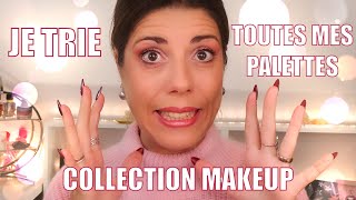 HELP JE TRIE TOUTE MA COLLECTION de PALETTES 😱 MAKEUP DECLUTTER [upl. by Latsryk770]