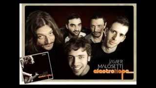 JAVIER MALOSETTI ELECTROHOPE  Credulidad  Audio Clip [upl. by Ylirama]