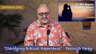 Clarifying Biblical Repentance  Pastor JD Farag [upl. by Dougherty208]