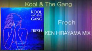 Kool amp The Gang  Fresh KEN HIRAYAMA MIX [upl. by Eycats]