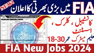 FIA Jobs 2024  Federal Investigation Agency Jobs 2024  Latest govt jobs in Pakistan 2024 [upl. by Ciel]