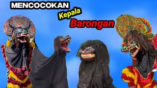 MENCOCOKAN KEPALA BARONGAN barongan santerbarongan arganibarongan hitambarongan devil [upl. by Emina]