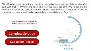 14–80 When s  0 the spring on the firing mechanism is unstretched If the arm is pulled back [upl. by Sarene]