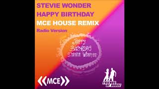 Stevie Wonder  Happy Birthday  DJ MCE House Remix  Radio Version [upl. by Jammin]