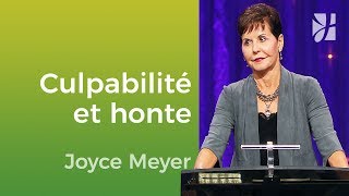 Passer outre la culpabilité et la honte  Joyce Meyer  Vivre au quotidien [upl. by Yngad]