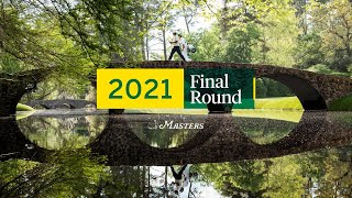 Watch the Final Round of the 2021 Masters Tournament [upl. by Oirram]