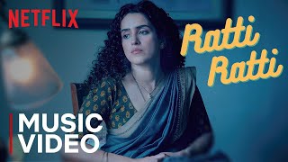 Ratti Ratti Music Video  Sanya Malhotra Abhimanyu Dassani  Meenakshi Sundareshwar  Netflix India [upl. by Amikahs]