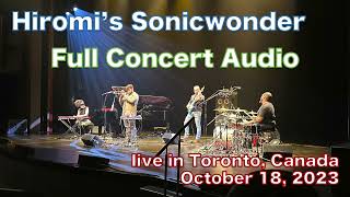 Hiromi’s Sonicwonder  full concert audio  live in Toronto Canada 2023 [upl. by Auqenehs]