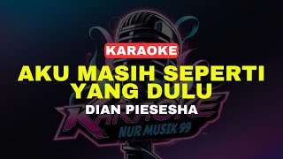 TAK INGIN SENDIRI  Dian Piesesha KARAOKE TERBARU [upl. by Spector]